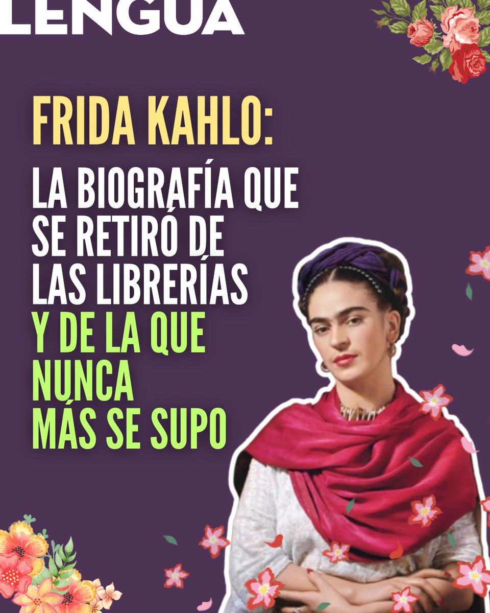 🌼 LA BIOGRAFÍA DE FRIDA KAHLO QUE SE RETIRÓ DE LAS LIBRERÍAS

🧐 ¿Cuál es el libro? ¿Qué sucedió? 🧵 Abrimos este hilo en Revista LENGUA 👇