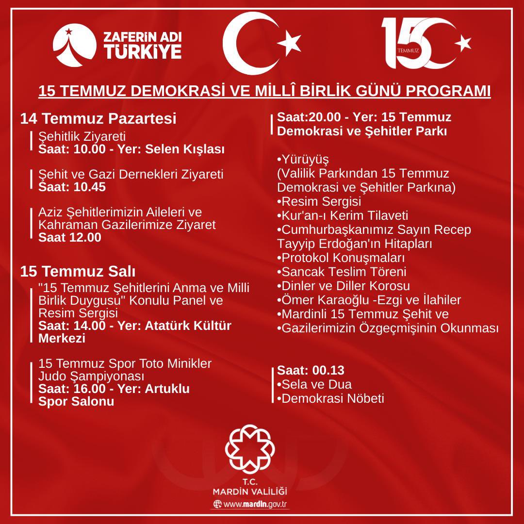 #15Temmuz  Demokrasi ve Milli Birlik Günü etkinlikleri programı .
#ZaferinAdıTürkiye 🇹🇷
<a href="/Mardin_Valiligi/">Mardin Valiliği</a> 
<a href="/mardinilmem/">Mardin İl Millî Eğitim Müdürlüğü</a> 
<a href="/ali_eyyupkoca/">Ali Eyyupkoca</a> 
<a href="/artukluilcemem/">Artuklu İlçe Milli Eğitim Müdürlüğü</a>
 <a href="/mehmeteminduya1/">Mehmet Emin DUYAN</a>