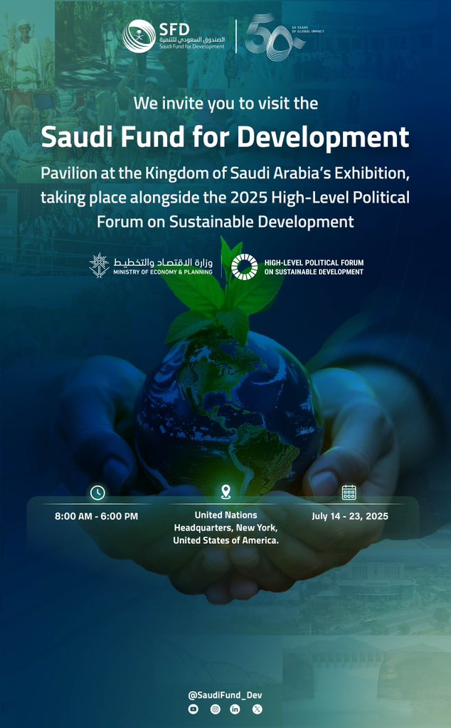 We are pleased to invite you 📢

To visit the #SFD pavilion, as part of the Kingdom of Saudi Arabia’s participation in the UN High-Level Political Forum 2025 #HLPF25 on the #SDGs, held in New York City.

🗓 14 – 23 July 2025

#ProsperTogether
#SFD50