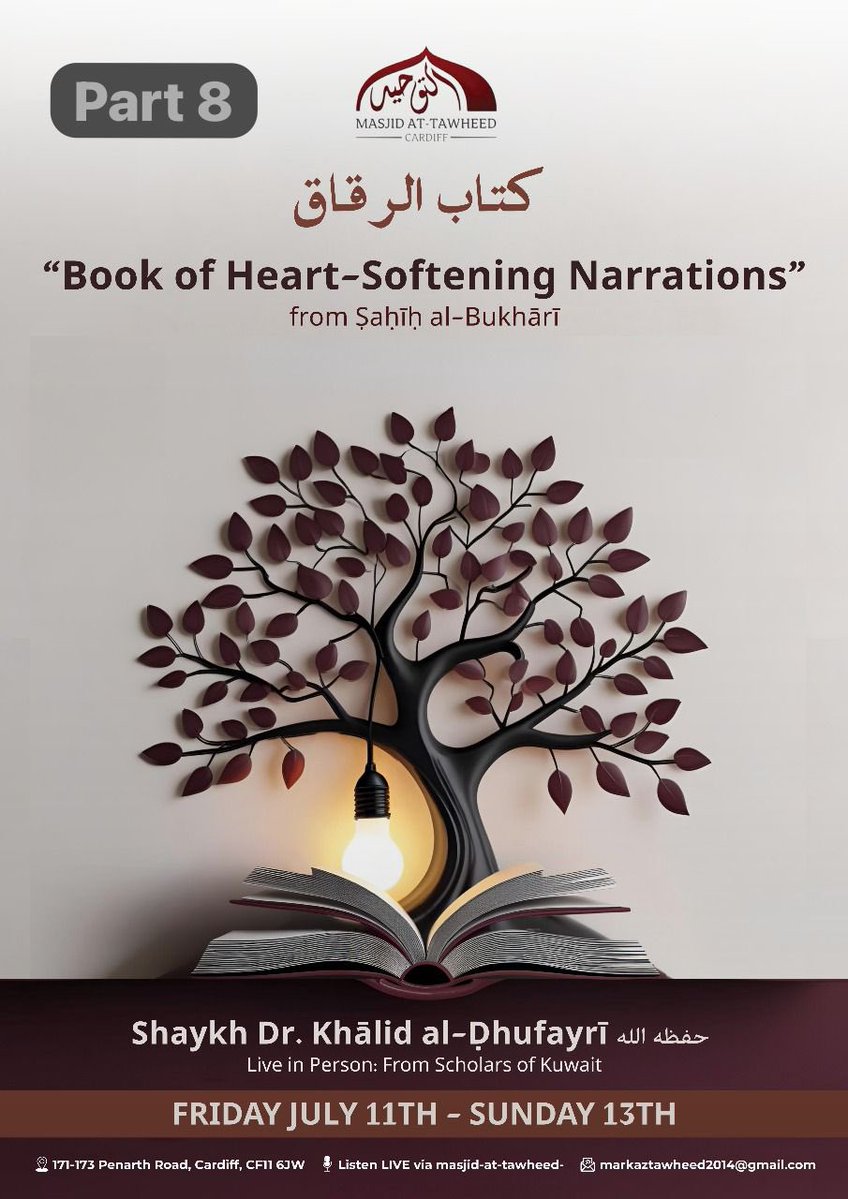TawheedCardiff's tweet image. LIVE PART 8
8:45
🔊 Kitāb al-Riqāq – Book of Heart-Softening Narrations from Ṣaḥīḥ al-Bukhārī
Shaykh Dr Khalid Al-Dhufayrī @almadani_k
PDF ⤵️
masjidbinbaz.com/wp-content/upl…
Listen in Mixlr ⤵️
masjid-at-tawheed-cardiff.mixlr.com/events/4393920