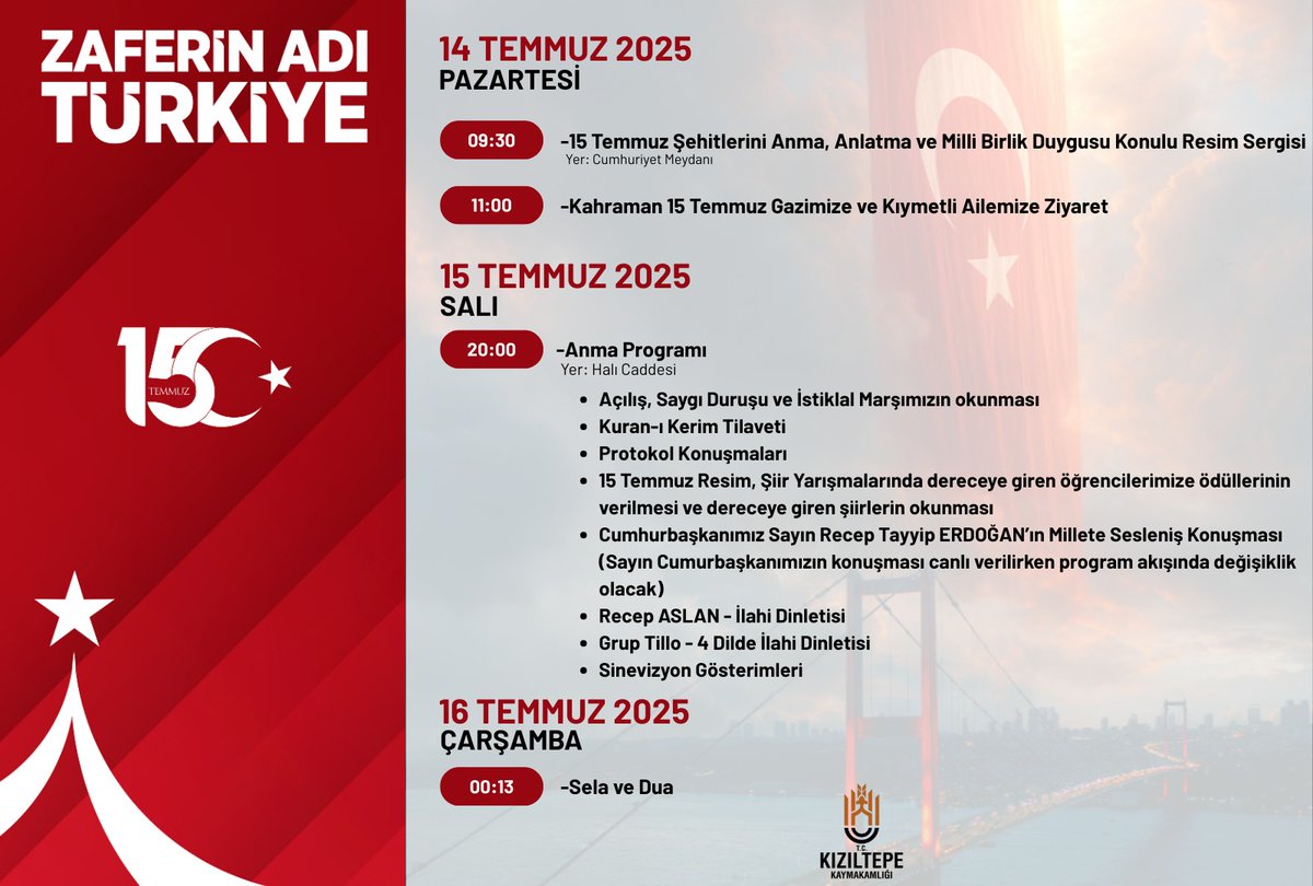 T.C. Kızıltepe Kaymakamlığı (@kiziltepekymlk) on Twitter photo 🇹🇷Zaferin Adı Türkiye🇹🇷
#15Temmuz Demokrasi ve Milli Birlik Günü programımıza tüm Kıymetli Hemşehrilerimiz davetlidir.
<a href="/TC_icisleri/">T.C. İçişleri Bakanlığı</a>
<a href="/iletisim/">T.C. İletişim Başkanlığı</a>
<a href="/Mardin_Valiligi/">Mardin Valiliği</a>
#15Temmuz
#ZaferinAdıTürkiye 🇹🇷Zaferin Adı Türkiye🇹🇷
#15Temmuz Demokrasi ve Milli Birlik Günü programımıza tüm Kıymetli Hemşehrilerimiz davetlidir.
<a href="/TC_icisleri/">T.C. İçişleri Bakanlığı</a>
<a href="/iletisim/">T.C. İletişim Başkanlığı</a>
<a href="/Mardin_Valiligi/">Mardin Valiliği</a>
#15Temmuz
#ZaferinAdıTürkiye