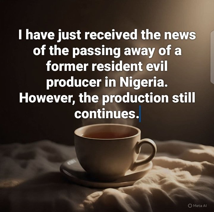 I have just received the news of the passing away of a former resident evil producer in Nigeria.
However, the production still continues.
Movie theaters soon!