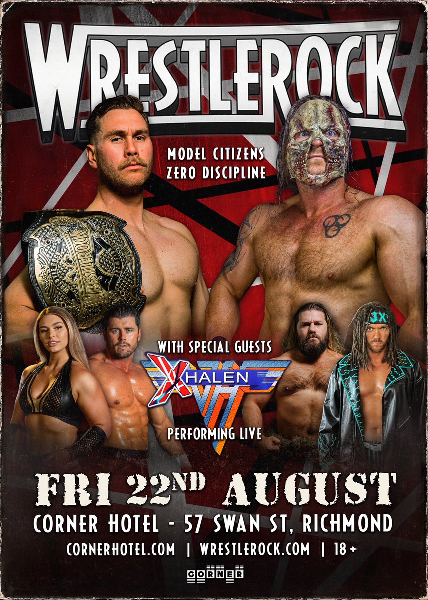 WRESTLEROCK's tweet photo. WRESTLEROCK brings the HARD ROCK &amp; HARD KNOCKS to Richmond’s iconic Corner Hotel on Friday August 22!

Special guests X-HALEN will be performing live on the night! Model citizens. Zero discipline!

Tickets are on sale now:
🎟️ https://t.co/o23Cc6YbEu https://t.co/yYyTESRrOk