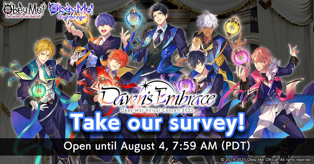 ObeyMeOfficial1's tweet image. Tell Me!
Tell us what you thought of Obey Me! Virtual Concert 2025 - Dawn's Embrace - in this survey!
We hope to use your feedback for any future events.
Survey:
forms.gle/nQdn46g97NtVz9…
Closes: August 4, 7:59 AM (PDT)
#ObeyMe #ObeyMeConcert2025