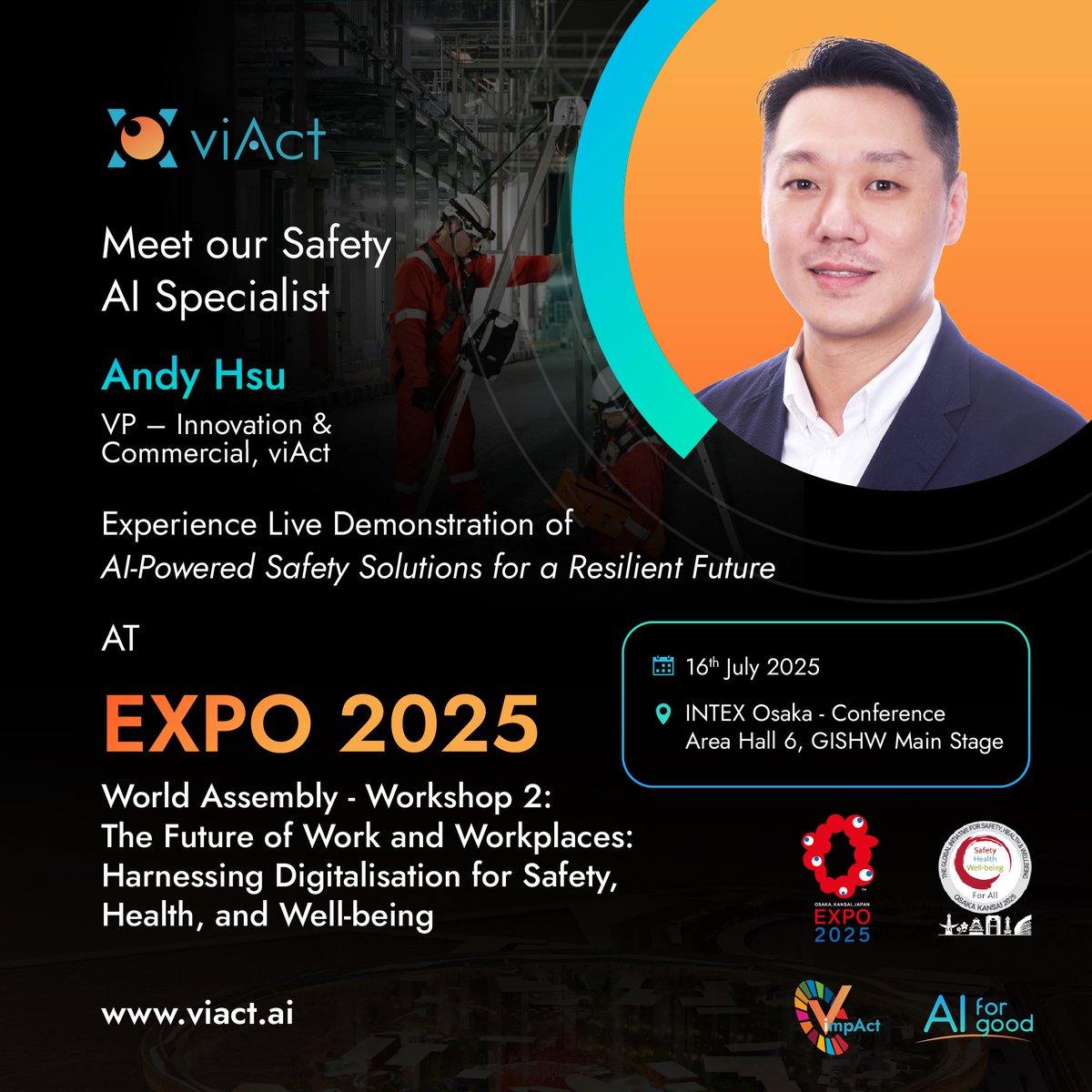 🌍 viAct's AI for workplace safety is going global — next stop: Osaka!

Catch Andy Hsu LIVE at <a href="/expo2025_japan/">Expo2025 大阪・関西万博</a>  as he demos how AI is reshaping safety!

🗓 16 July | 📍INTEX Osaka –Conference Area Hall 6

#viActAtOsaka #GISHW2025 #WorkplaceSafety #AI #Japan #Expo2025Osaka