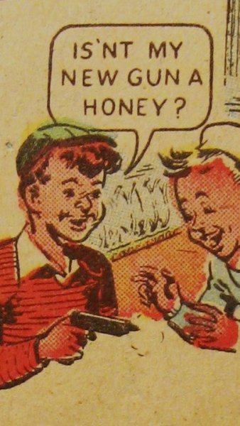 "I don't know about yer gun, Sammy, but your spelling is definitely NOT a honey...."
