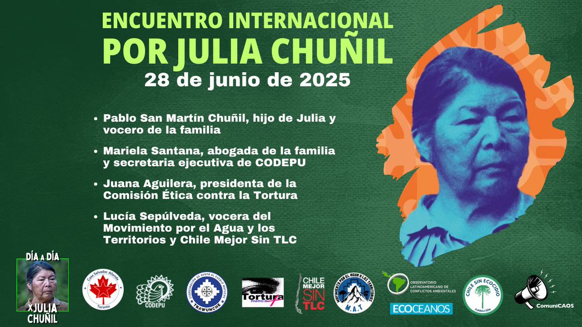 El espacio Día a Dia por Julia Chuñil integrado x  organizaciones de Chile y el exterior, comparte el video del Primer Encuentro Internacional por Julia Chuñil para luchar por Verdad y Justicia. youtu.be/2gYhbABVujc?si…