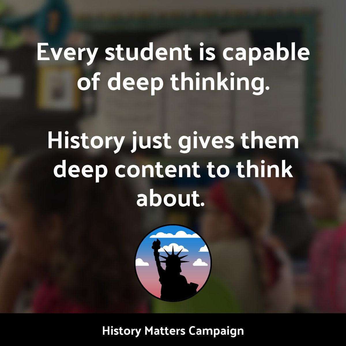 Every student is capable of deep thinking.

History just gives them deep content to think about.

#HistoryMatters