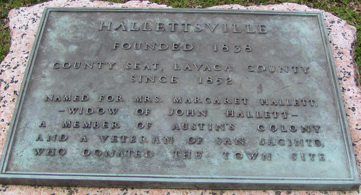 The city of Hallettsville, Texas is named for a woman: Margaret Hallett, the widow of John Hallett. John Hallett, who had been a member of Stephen F. Austin's colony and was a former sea captain, had the first home in the area, a log cabin that he built in 1833, but died soon