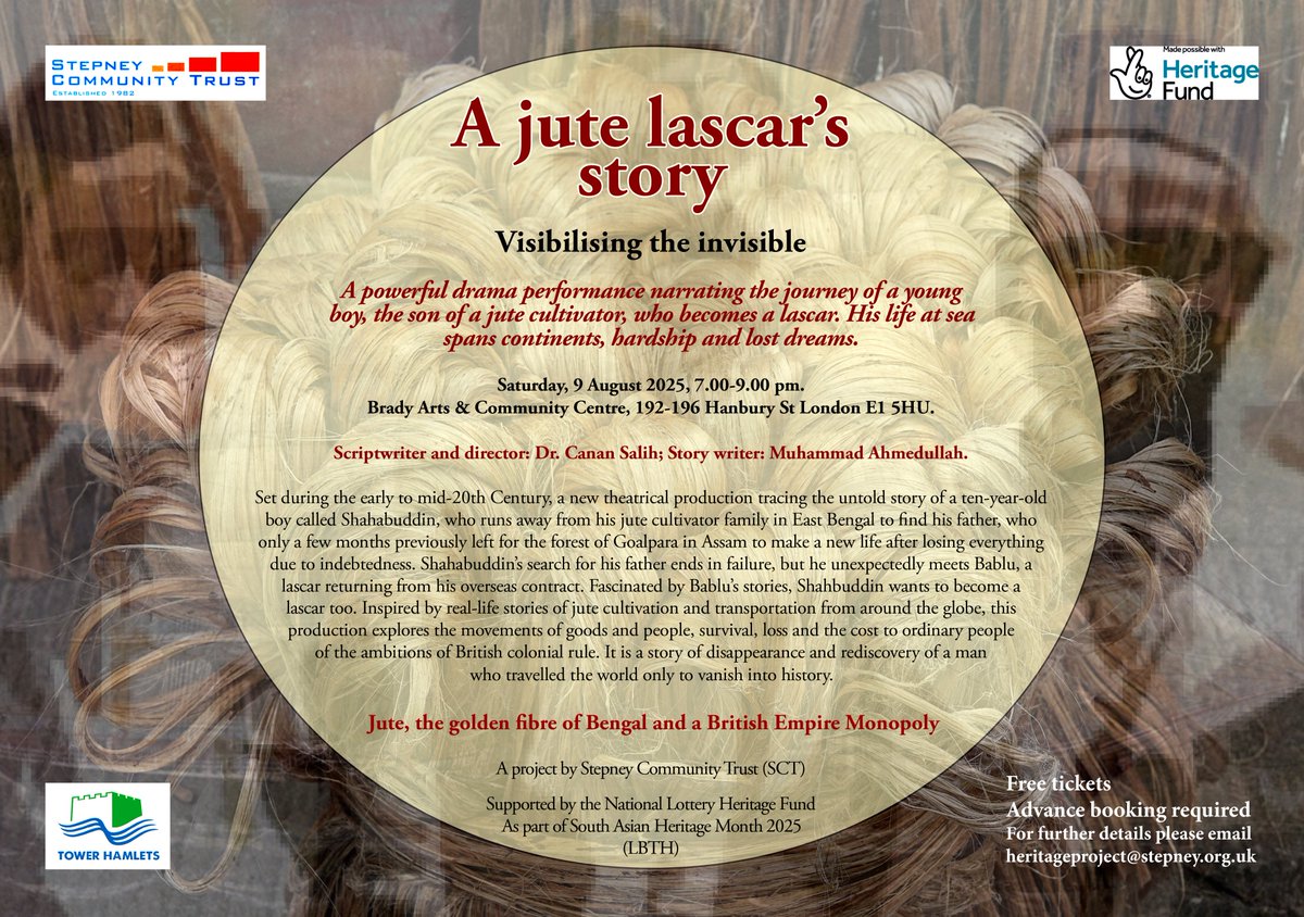 A jute lascar’s story
Visibilising the invisible
eventbrite.co.uk/e/a-jute-lasca…
A powerful drama performance narrating the journey of a young boy, the son of a jute cultivator, who becomes a lascar. His life at sea spans continents, hardship and lost dreams.
9 August 2025, 7.00-9.00 pm
