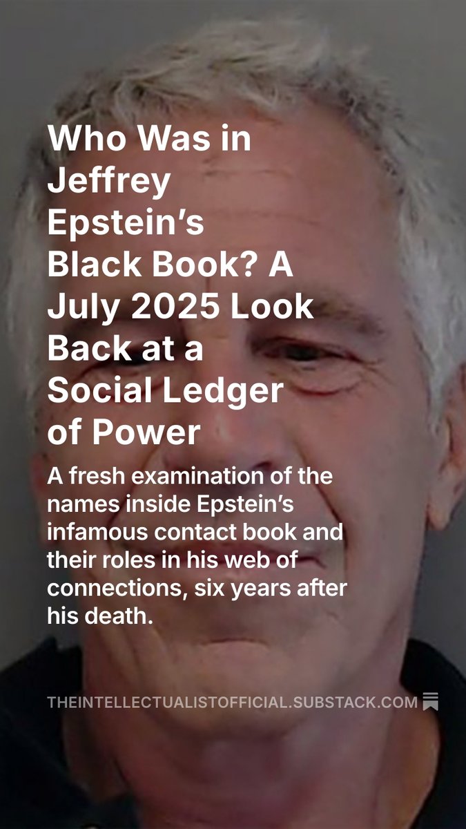 🚨 Epstein’s black book endures as a haunting symbol of privilege and scandal, listing names such as Prince Andrew, Bill Clinton, President Donald Trump, and Les Wexner, all of whom have denied wrongdoing.
open.substack.com/pub/theintelle…