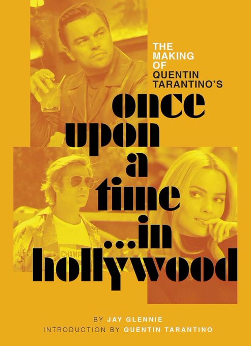 The ONLY thing cooler than this movie is the UNTOLD STORY of how they made it. And everyone is talking on the record. Leo, Brad, Margo, the entire cast+crew and a new intro by #Quentintarantino.

The MAKING of Quentin Tarantino's ONCE UPON A TIME  IN HOLLYWOOD by <a href="/JayAGlennie/">Jay Glennie</a>!