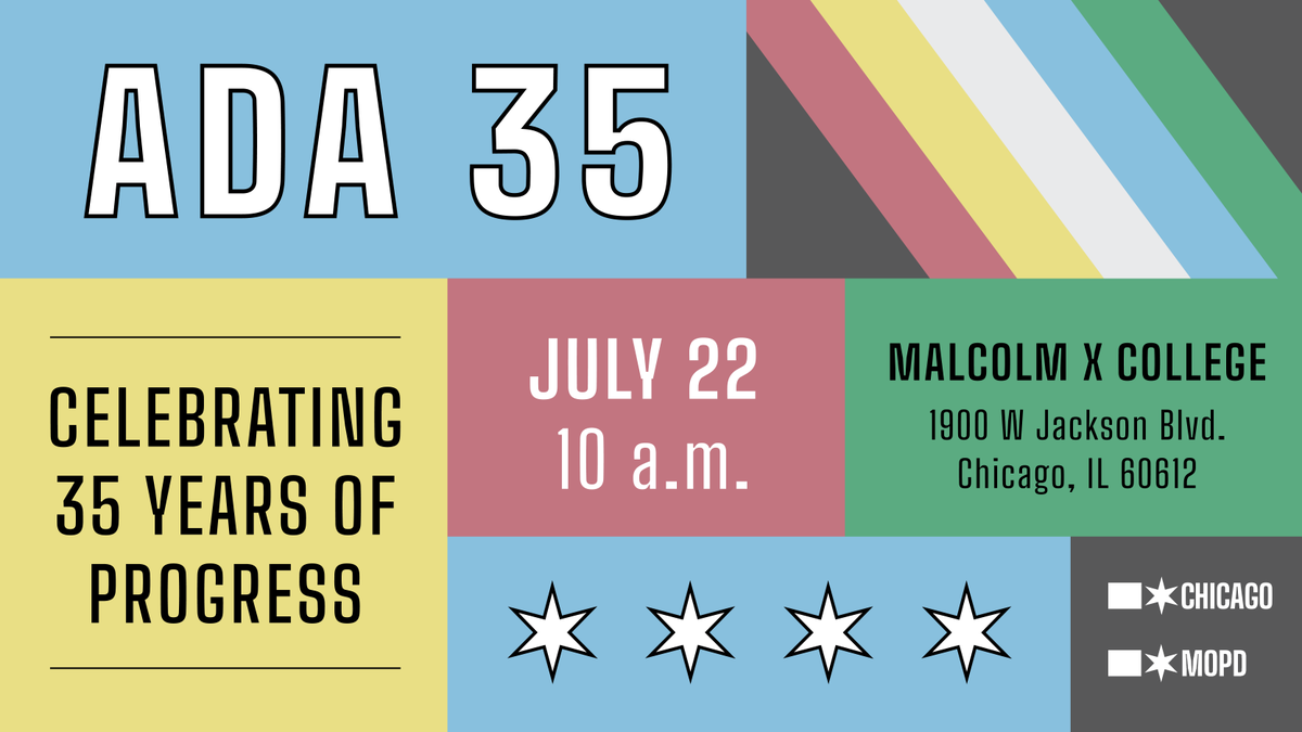 MOPDChicago's tweet image. By protecting the rights of people with disabilities, the Americans with Disabilities Act (ADA) created landmark disability rights for our nation.
Join @chicagosmayor, MOPD and @ChicagoDCASE to celebrate Disability Pride! chicago.gov/ADA35