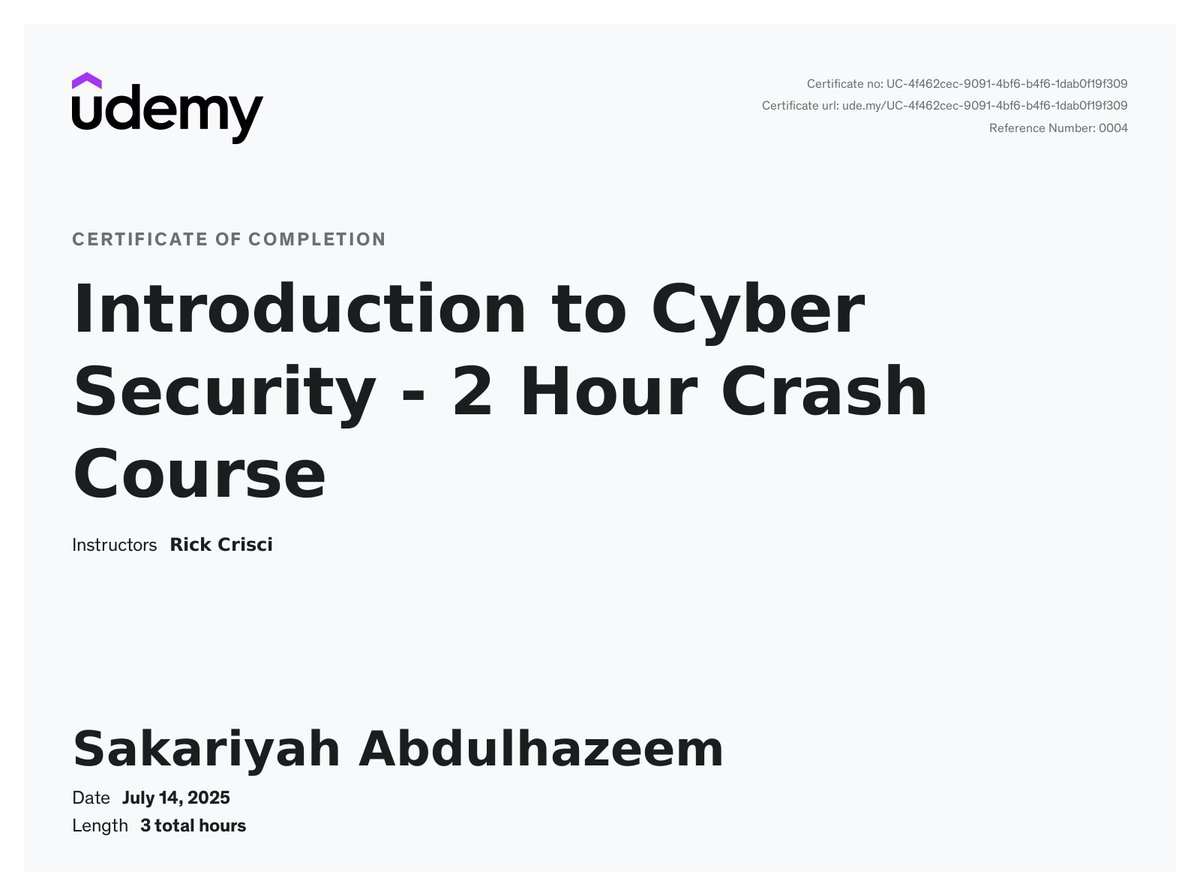 zeemscript's tweet image. Proud to share my course completion certificate for &quot;Introduction to Cyber Security - 2 Hour Crash Course&quot; 🎉 Thanks @udemy for the great learning experience! #CyberSecurity #OnlineLearning