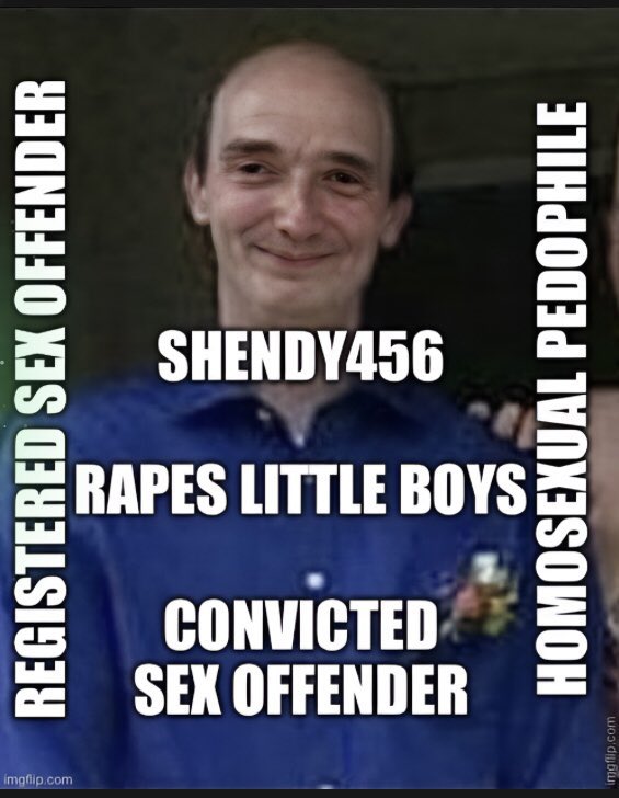 <a href="/shendy456/">UncoveringTheTruth (commentary)</a> I know what you did to those 2 little boys Shendy, how you raped 2 innocent helpless little boys. You will  be condemned for what you did. I’m going to reveal your real identity,  address and criminal record. And then I’m gonna show up to where you live.