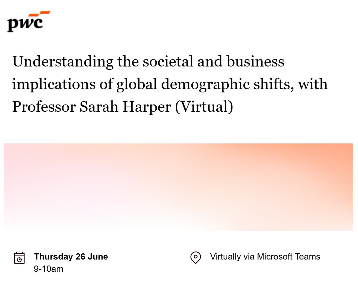 Attended <a href="/PwC_UK/">PwC UK</a> Non-Executive Director (NED) Programme: Understanding the societal and business implications of global demographic shifts, with Professor Sarah Harper (Virtual), 26.06.2025. Demographic transformation is an urgent (yet often under-discussed) boardroom challenge.