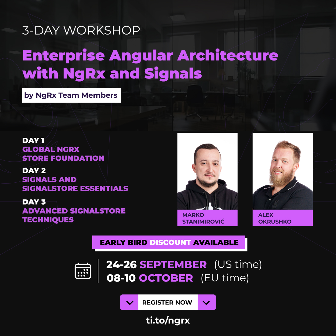 NgRx (@ngrx_io) on Twitter photo 🚨 Early bird discount still available for the official NgRx workshops this fall!
📅 Available Dates:
- Sept 24-26 (US time)
- Oct 8-10 (EU time)
🎓 Trainers: <a href="/AlexOkrushko/">Alex Okrushko 🇺🇦</a> & <a href="/MarkoStDev/">Marko Stanimirović</a>
👉 Register: ti.to/ngrx
📖 More info: ngrx.io/workshops
#Angular #NgRx 🚨 Early bird discount still available for the official NgRx workshops this fall!
📅 Available Dates:
- Sept 24-26 (US time)
- Oct 8-10 (EU time)
🎓 Trainers: <a href="/AlexOkrushko/">Alex Okrushko 🇺🇦</a> & <a href="/MarkoStDev/">Marko Stanimirović</a>
👉 Register: ti.to/ngrx
📖 More info: ngrx.io/workshops
#Angular #NgRx