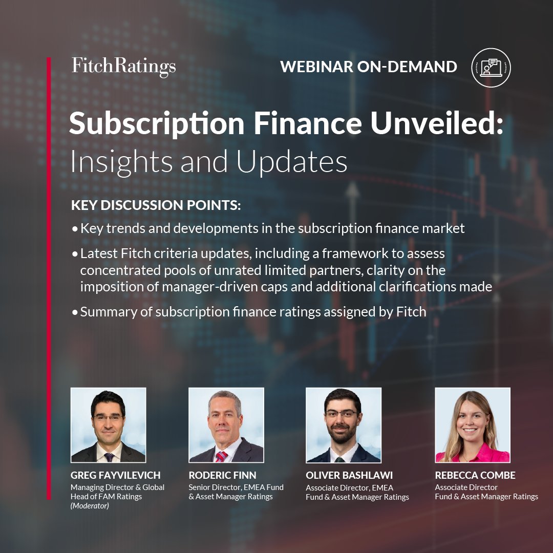 FitchRatings's tweet photo. Fitch invites you to a webinar hosted by our analysts. It will provide an in-depth discussion on key trends &amp; developments in the #SubscriptionFinance market, Fitch’s criteria &amp; facilities rated to date.

Register now: https://t.co/grGGaMWLvw

#AsiaPacific #Fund #AssetManagers https://t.co/UPqlBnQDnG