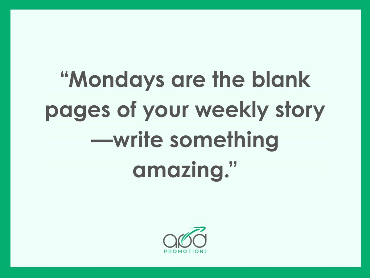 “Mondays are the blank pages of your weekly story—write something amazing.”

#MondayMotivation #NewWeekNewGoals #StayInspired #ResetAndRefocus #PositiveVibesOnly #MindsetMatters #StartStrong #WeeklyGoals #MakeItHappen #APDPromotions