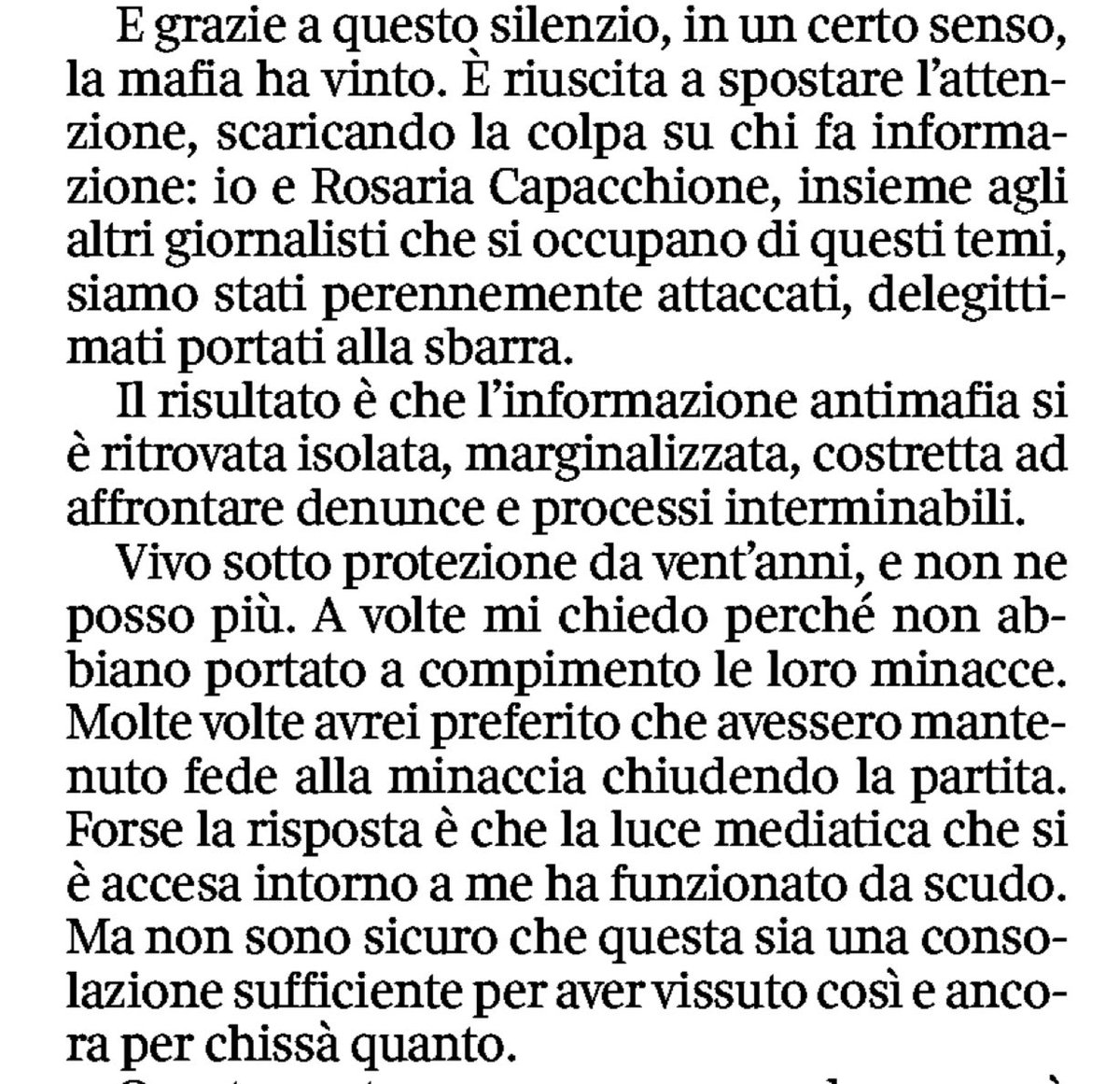 “A chi vuole scrivere di criminalità organizzata, dico: non fatelo da soli, fatelo in rete”. Roberto Saviano oggi sul Corriere, per l’appello sul processo Bidognetti. Una sentenza che dirà se mettere nel mirino un giornalista è legittimo o un atto contro l’informazione. Tutta.