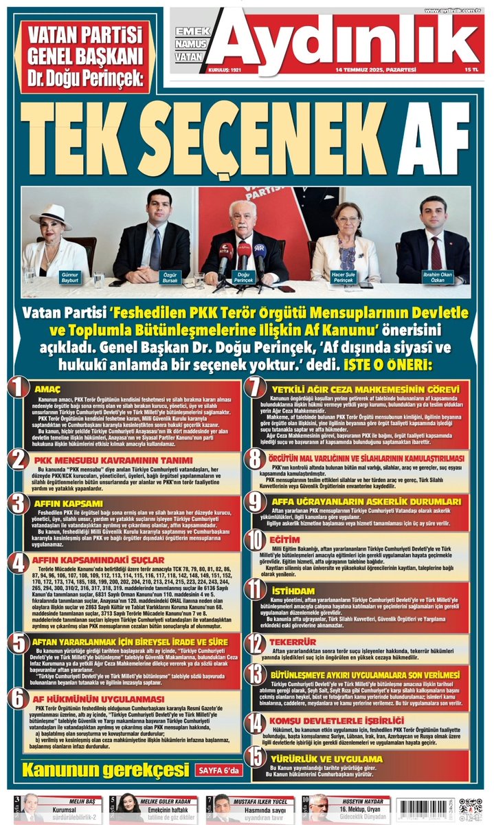 Günaydın
Gününüz ve yolunuz AYDINLIK olsun
Vatan Partisi Gnl. Bşk. Doğu Perinçek :
TEK SEÇENEK AF