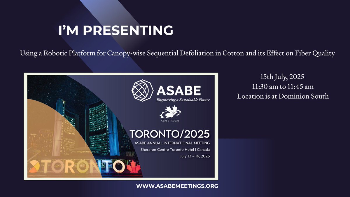 Excited to present at #ASABE25 in Toronto. 
"Using a Robotic Platform for Canopy-wise Sequential Defoliation in Cotton and its Effect on Fiber Quality"
Looking forward to connections! 
#PrecisionAgriculture #Cotton #FiberQuality #MachinerySystems
#ClemsonUniversity #ASABE25