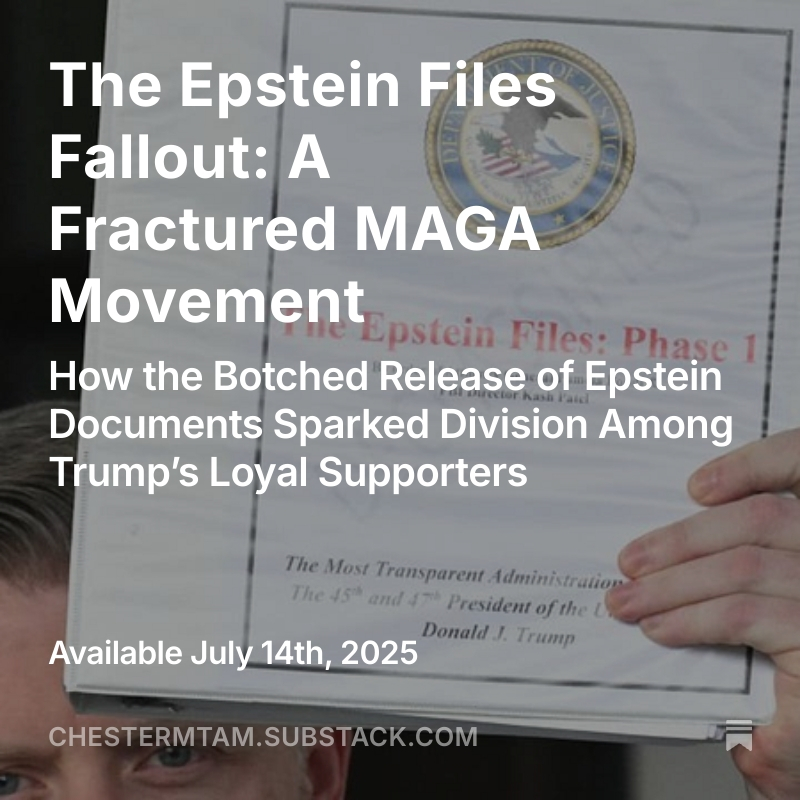 chestermtam's tweet image. The Epstein Files Fallout: A Fractured MAGA Movement
How the Botched Release of Epstein Documents Sparked Division Among Trump’s Loyal Supporters
open.substack.com/pub/chestermta…