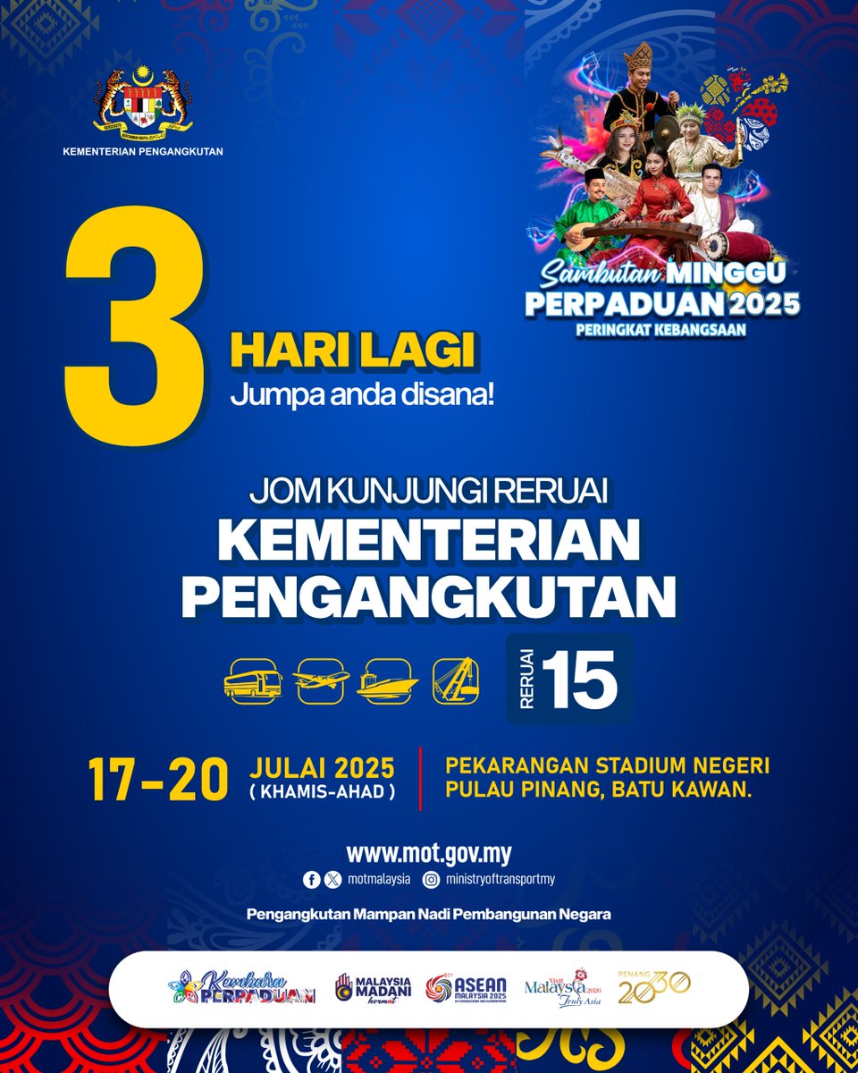 🎉 3 HARI LAGI!
Sambutan Minggu Perpaduan 2025 Peringkat Kebangsaan di Pulau Pinang!
 
Singgah ke reruai MOT dan sertai pelbagai aktiviti menarik bersama JPJ, KTMB &amp; MRT Corp!
📍 Pekarangan Stadium Negeri Pulau Pinang, Batu Kawan
 
📅 17 – 20 Julai 2025
⏰ 10.00 pagi – 8.00 malam