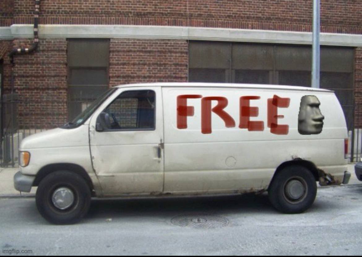 I would get in the van without hesitation 

hope you would too

HOOOOOAAAAAAAAA📣🗿