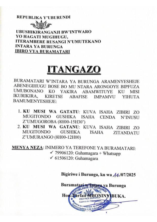 burungaProvince's tweet image. Buramatari w'intara ya #Burunga, #Hon_Parfait_Mboninyibuka aramenyesha ko yakira abenegihugu basaba amajambo ku misi ya gatatu n'iya gatanu.
Biri mw'itangazo yateyeko umukono ku wa 11 Mukakaro 2025.
@BururiProvince 
@RutanaProvince 
@RumongeProvince 
@MininterInfosBi