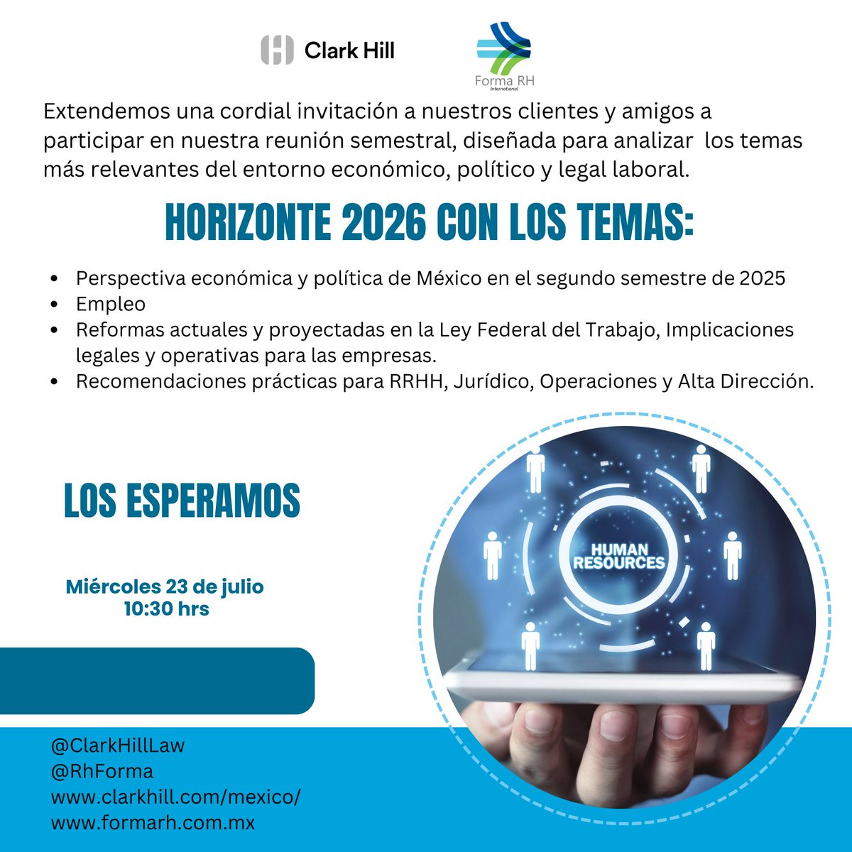 📢 <a href="/RhForma/">Forma RH International</a> &amp; Clark Hill te invitan a la Reunión 
23 de julio 10:30 h Vía Zoom
Temas:
🔹 Entorno económico y político actual
🔹 Reformas clave a la #LFT 
🔹 Para RH y Alta dirección
🎟️ Regístrate: seleccion@formarh.com.mx
#RecursosHumanos #Negocios #Compliance #ReformasLaborales