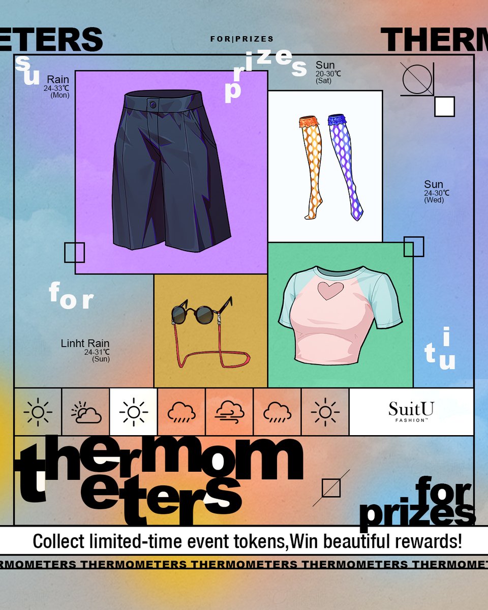 🌡️【Hunt Task】Thermometers For Prizes

Hey Stylists!    
 
Summer's in full swing, and temperatures are rising ☀. Collect thermometers to exchange for exclusive fashion items and refresh your summer look 🌴. 

⏰Event Duration:07/15 - 07/21 00:00 (UTC-8) 
 
#SuitU