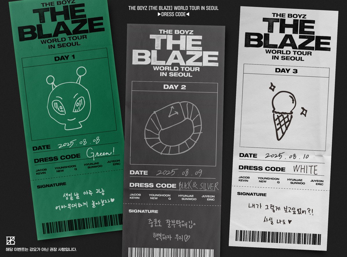 [📢] THE BOYZ &lt;THE BLAZE&gt; WORLD TOUR DRESS CODE 안내🔥

💚 DAY 1 - GREEN
🩶 DAY 2 - BLACK &amp; SILVER
🤍 DAY 3 - WHITE

#THEBOYZ #더보이즈
#THEBLAZE #더블레이즈