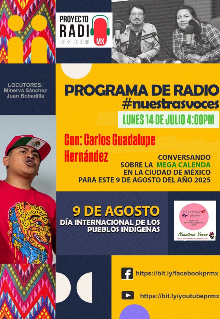 MPCOIMN's tweet image. Los invitamos a sintonizarnos, mañana lunes 14 de julio de 2025, a las 4 pm, vamos a platicar con @CarlosCGH1 el rapero triqui, en el marco de la megacalenda del 9 de agosto, Dia Internacional de los Pueblos Indígenas, #Entérate