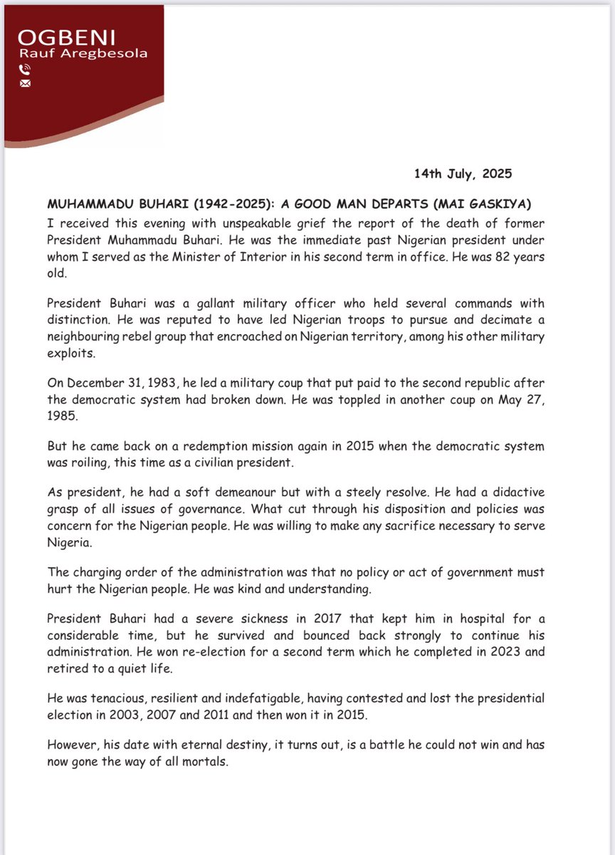 raufaregbesola's tweet image. MUHAMMADU BUHARI (1942-2025): A GOOD MAN DEPARTS (MAI GASKIYA).
I received this evening with unspeakable grief the report of the death of former President Muhammadu Buhari. He was the immediate past Nigerian president under whom I served as the Minister of Interior in his second…