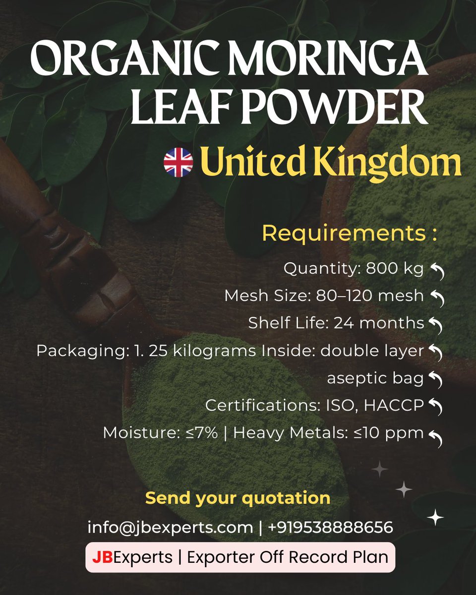 jb_experts's tweet image. 📢 Requirement: 800 kg Organic Moringa Leaf Powder 🌿
✅ Mesh: 80–120, Moisture ≤7%, Heavy Metals ≤10 ppm
📦 Pack: 1.25 kg with double-layer aseptic bag
📩 Send quotes by 23 July
📧 info@jbexperts.com | 📞 +91-9538888656
#JBExperts