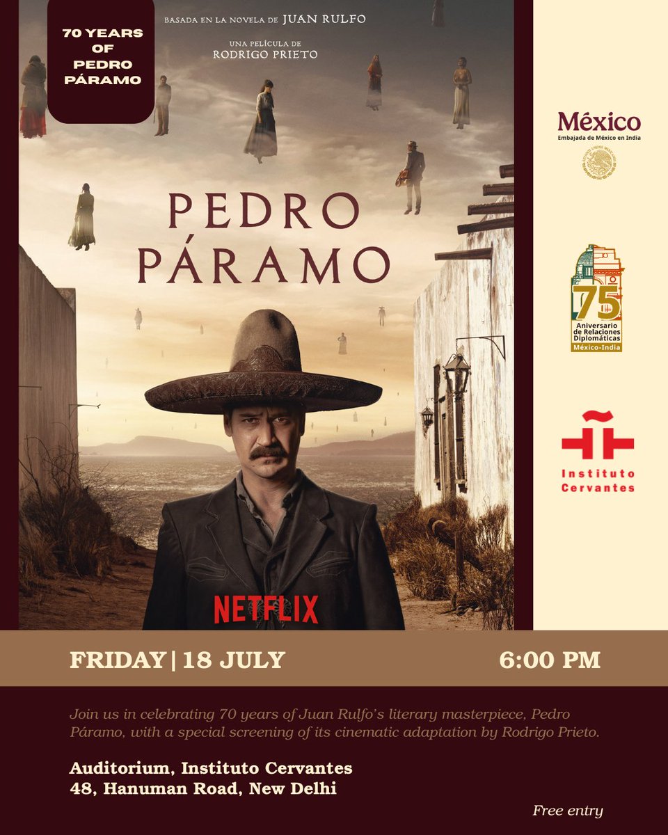 📽 To mark 70 years of Pedro Páramo, the legendary novel by Mexican writer Juan Rulfo and 75 years of Mexico–India diplomatic relations,The <a href="/EmbaMexInd/">Embassy of Mexico in India 🇲🇽</a>  in collab with #InstitutoCervantesNewDelhi,invites you to a special screening of Rodrigo Prieto’s stunning film adaptation.
