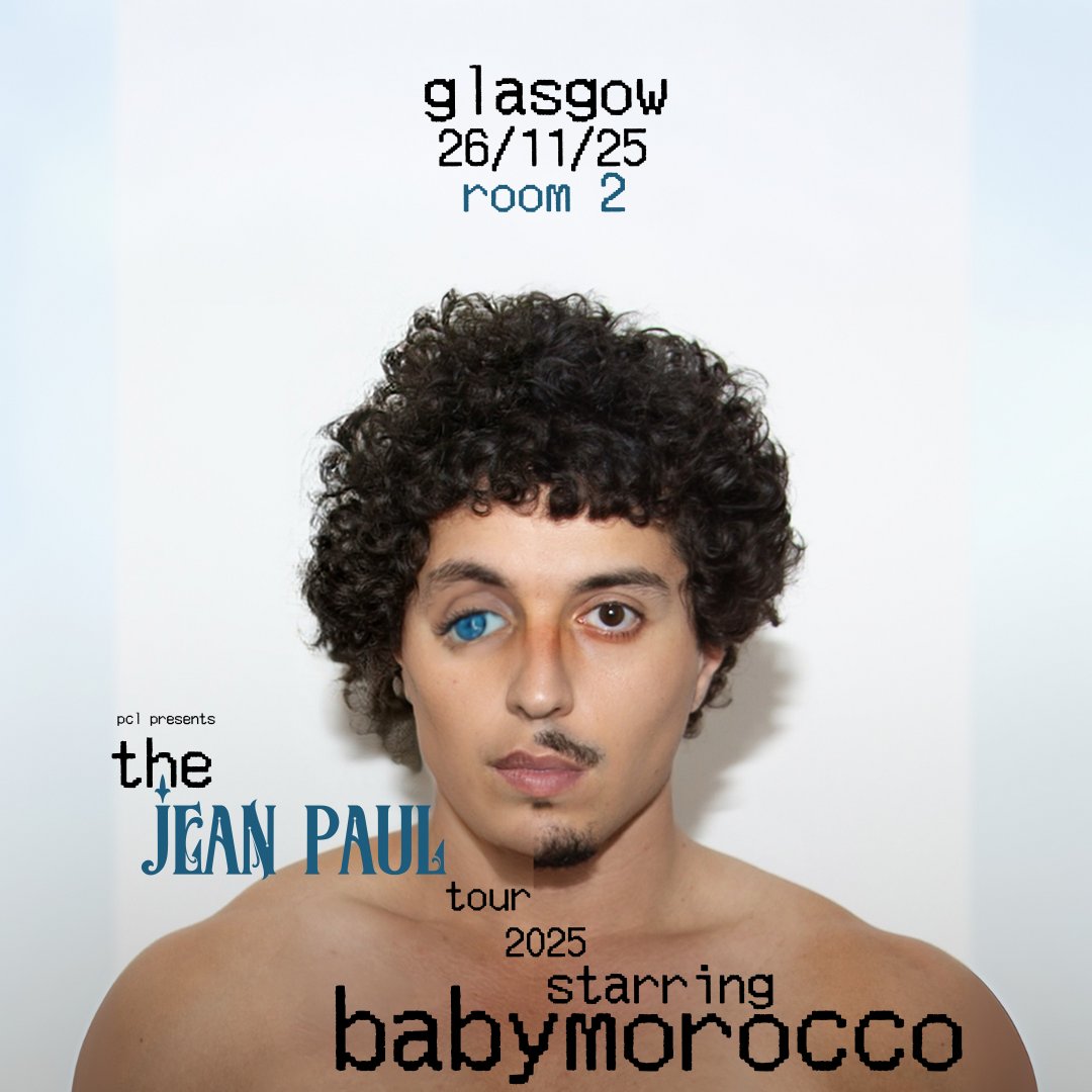 Room 2 Glasgow (@room2glasgow) on Twitter photo Wed 26/11 <a href="/PCLPresents/">PCL Presents</a> ...
<a href="/bbmorocco__/">babymorocco</a> on The Jean Paul Tour 2025!
Sign up to the <a href="/PCLPresents/">PCL Presents</a> mailing list to get exclusive access to presale tickets at 10am this Wednesday 16th July: buff.ly/Ps1KJB0
General sale at 10am Friday 18th July. Wed 26/11 <a href="/PCLPresents/">PCL Presents</a> ...
<a href="/bbmorocco__/">babymorocco</a> on The Jean Paul Tour 2025!
Sign up to the <a href="/PCLPresents/">PCL Presents</a> mailing list to get exclusive access to presale tickets at 10am this Wednesday 16th July: buff.ly/Ps1KJB0
General sale at 10am Friday 18th July.