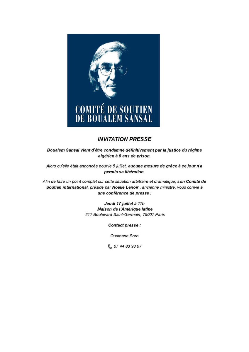 Comité de soutien international à Boualem Sansal (@csoutienbs) on Twitter photo La conférence de presse du comité de soutien aura lieu le 17 juillet à 11h, à la Maison de l’Amérique latine, située au 217 boulevard Saint-Germain, 75007 Paris.
<a href="/noellelenoir/">noelle lenoir</a> <a href="/Benedetti65/">Benedetti arnaud</a> La conférence de presse du comité de soutien aura lieu le 17 juillet à 11h, à la Maison de l’Amérique latine, située au 217 boulevard Saint-Germain, 75007 Paris.
<a href="/noellelenoir/">noelle lenoir</a> <a href="/Benedetti65/">Benedetti arnaud</a>