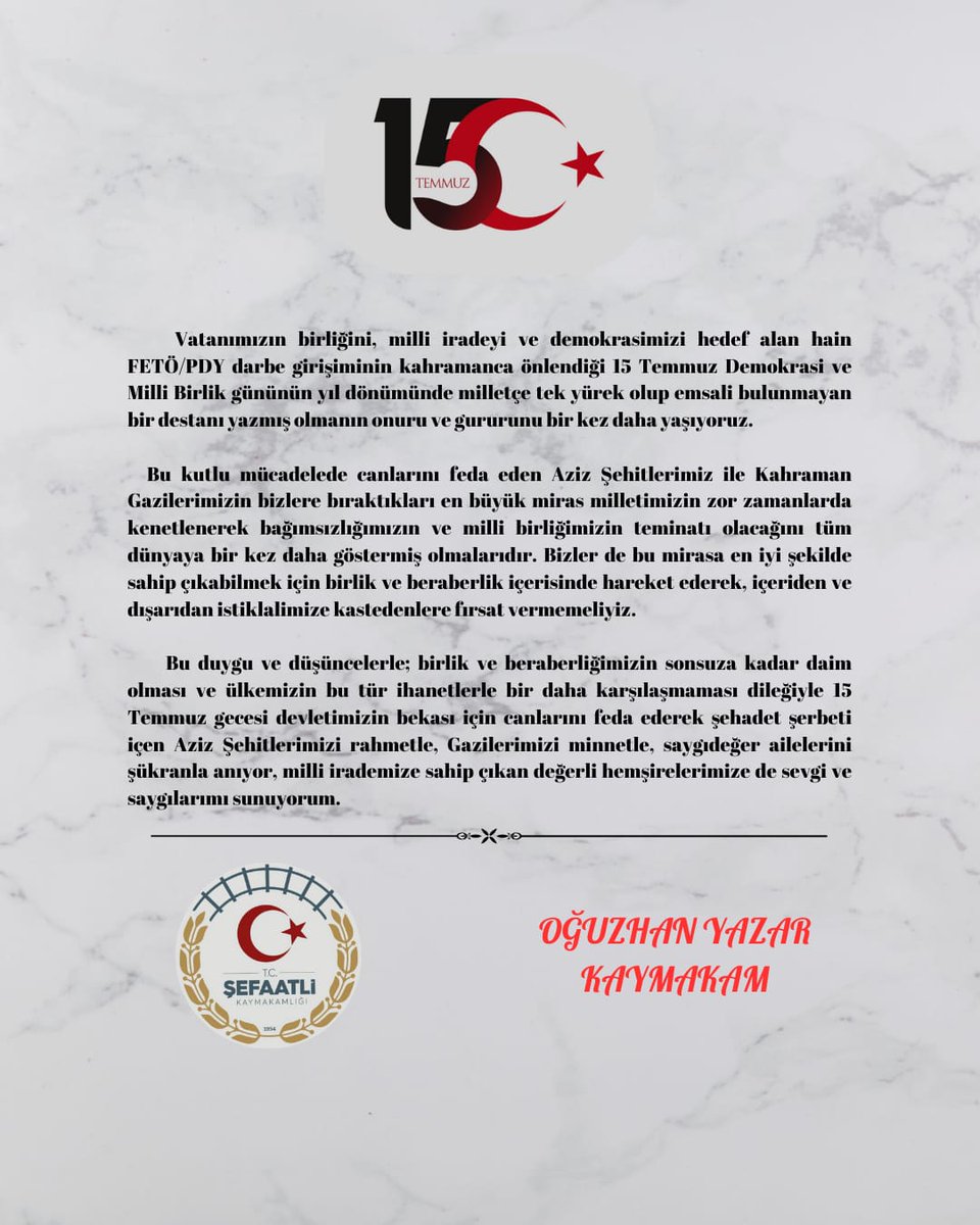 Kaymakamımız Sayın Oğuzhan YAZAR'ın, 15 Temmuz Demokrasi ve Milli Birlik Günü mesajı ⤵️