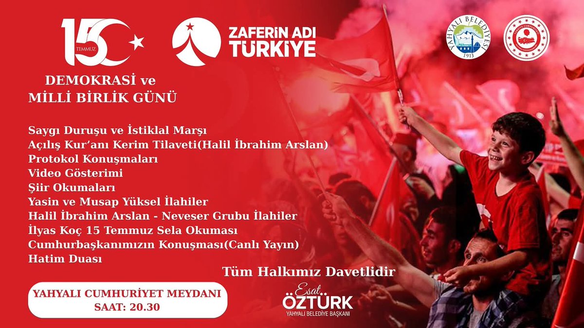 15 Temmuz Demokrasi ve Millî Birlik Günü programına tüm halkımız davetlidir.