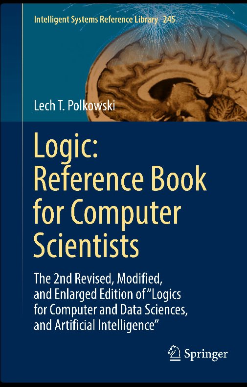 الان اقراء كتاب يعتبر مرجع علمي متقدم وشامل في مجال منطق الحاسوب، وموجه بشكل رئيسي للباحثين وطلبة الدراسات العليا، وللمهندسين والمطورين المهتمين بتطبيقات المنطق في الذكاء الاصطناعي وقواعد البيانات والأنظمة الذكية، ومصممي الروبوتات الذكية او لأي مهتم يمتلك خلفية علمية قوية في