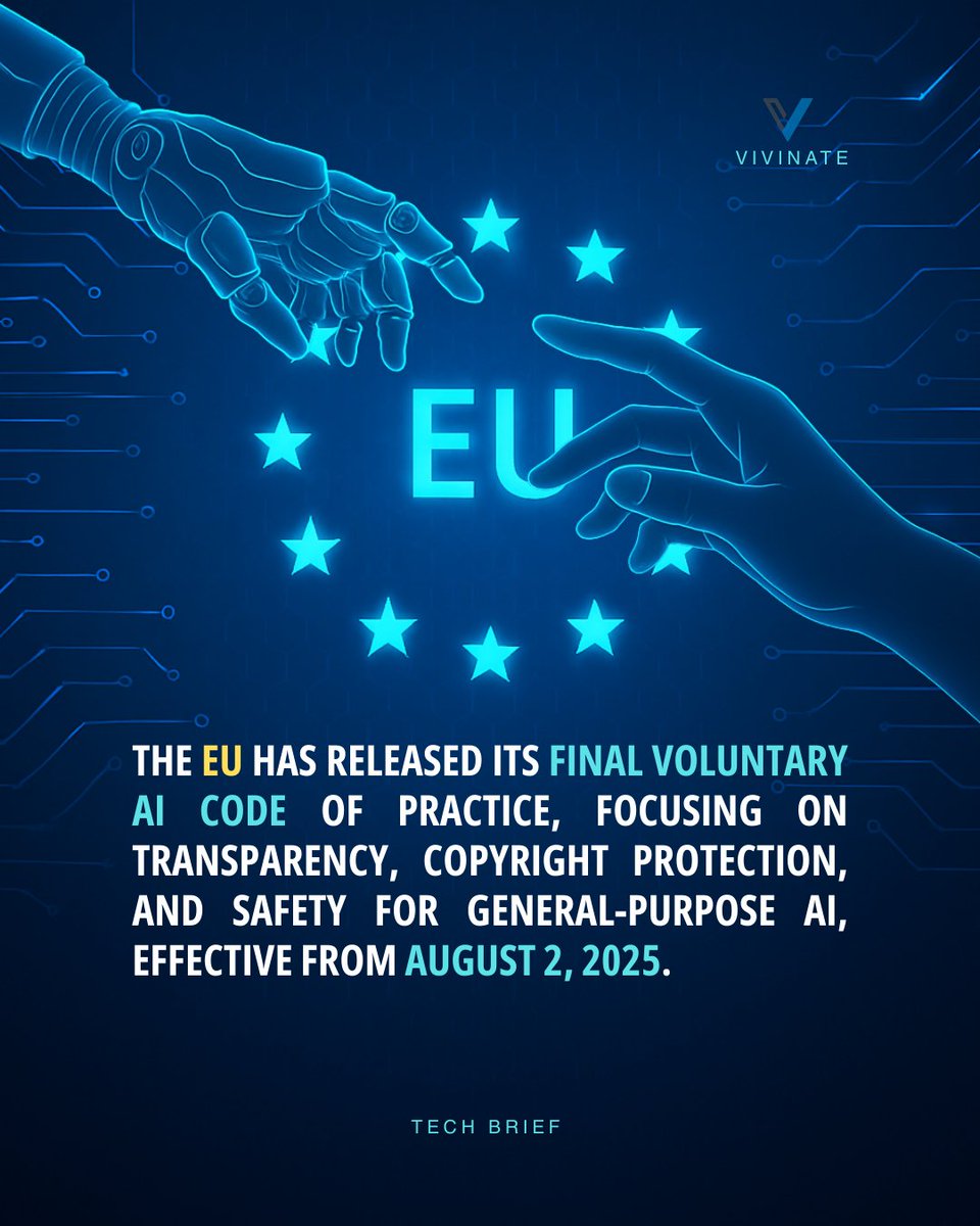 VIVINATE_TECH's tweet image. EU drops its Final Voluntary AI Code of Practice – effective August 2, 2025.
Focus:
✅ Transparency
✅ Copyright protection
✅ AI safety
A major stride for responsible AI in Europe.
#AI #EUCode #TechPolicy #Vivinate #AIRegulation #vivinate