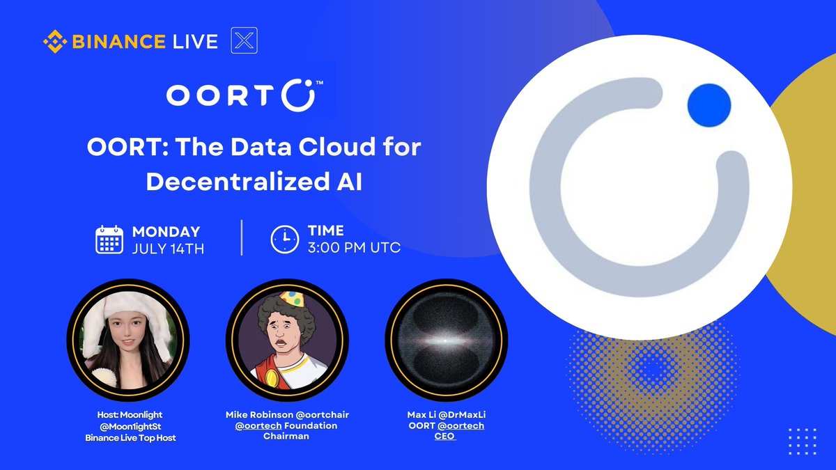 Join us for a session with @OORTech: The Data Cloud for Decentralized AI

🗓️ July 14th, 3 PM UTC
🔗 X Spaces: x.com/i/spaces/1kvJp…
Also streaming on #Binance Live: binance.com/live/video?roo…

🎙️ Speakers:

Mike Robinson <a href="/oortchair/">Mike Robinson</a>, Chairman, @OORTech OORT Foundation

Max Li