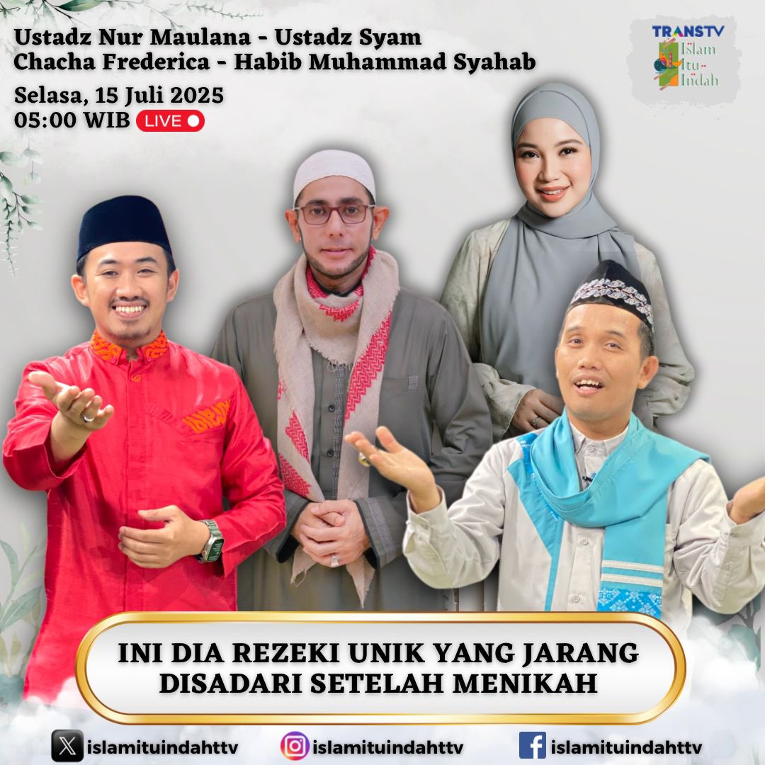 INI DIA REZEKI UNIK YANG JARANG DI SADARI SETELAH MENIKAH!!!,,, In syaa Allah tema ini kita akan belajar  bersama  LIVE di @islamituindahttv TRANS TV,, HARI SELASA  15 Juli  2025 jam 5.00 pagi.. semoga bermanfaat.. Aamiinn..