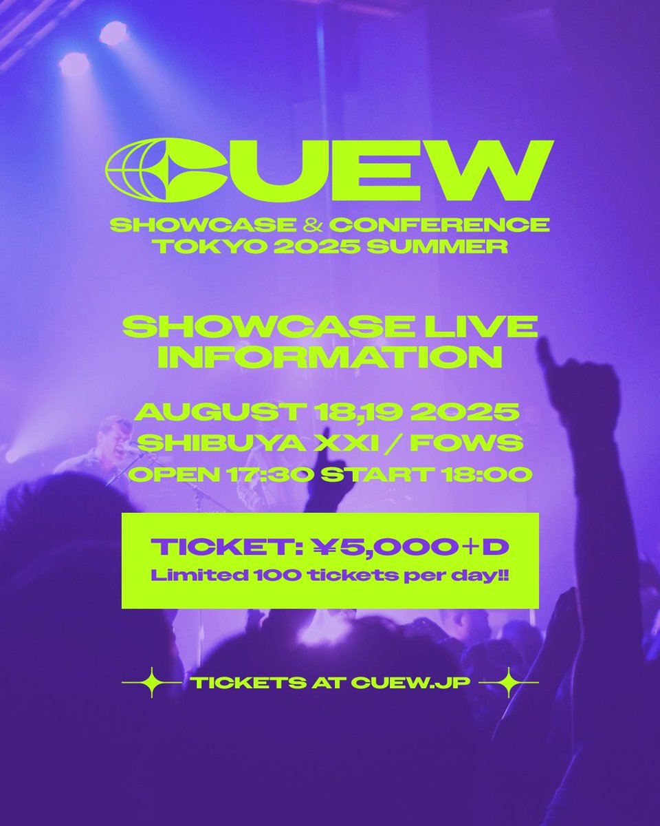 cuew_jp's tweet image. チケット抽選受付は【明日】まで!!日本で注目の16組のアーティストが出演するCUEW SHOWCASE & CONFERENCE TOKYO 2025 SUMMER🌐
チケットは各日限定100枚!購入・詳細はWebで✦
8/18(月), 19(火)
SHIBUYA FOWS & SHIBUYA XXI
¥5000+D
DAY1: eplus.jp/sf/detail/4351…
DAY2: eplus.jp/sf/detail/4351…