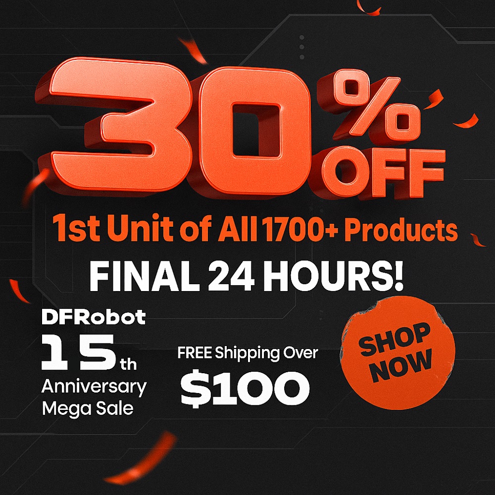 UNIHIKER's tweet image. ⏰ FINAL 24 HOURS! 15th Anniversary Sale ENDS SOON!
🔥 30% OFF on UNIHIKER K10, M10, accessories &amp;amp; more – last chance!
🛒 Shop now: dfrobot.com/15th_anniversa…

#LastChance #Sale #DFRobot #Maker #Electronics #DIY