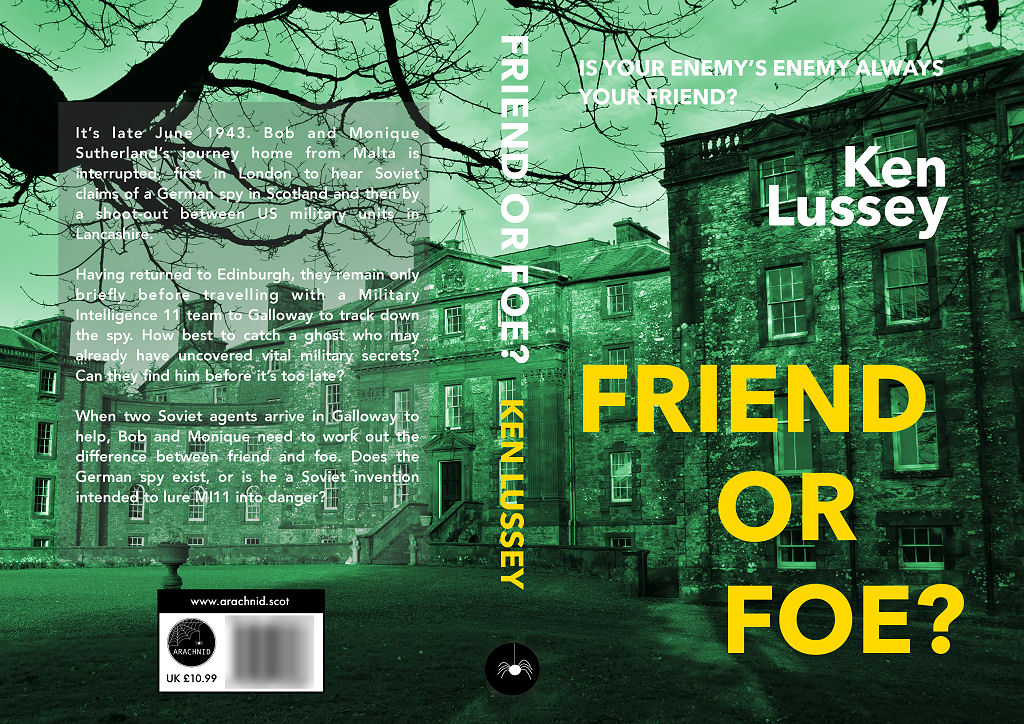 ArachnidPress's tweet image. Today’s the day! We are pleased to announce the publication of Ken Lussey’s new novel ‘Friend or Foe?’ This fast-paced thriller is set largely in south-west Scotland during World War Two.
Available as a paperback, Kindle, Kobo or Apple. Find out more:
arachnid.scot/book-fof/index…
