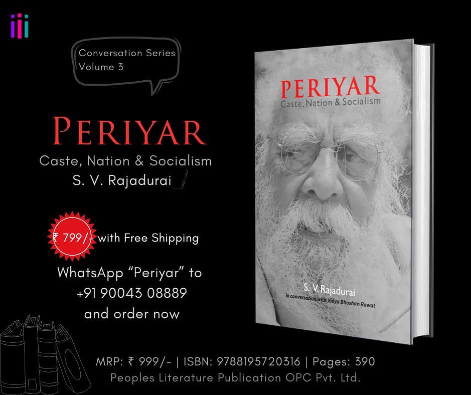 We are delighted to inform you about our new book ‘Periyar - Caste, Nation &amp; Socialism’ by S. V. Rajadurai, a Marxist thinker, writer, and human rights activist from Tamil Nadu.