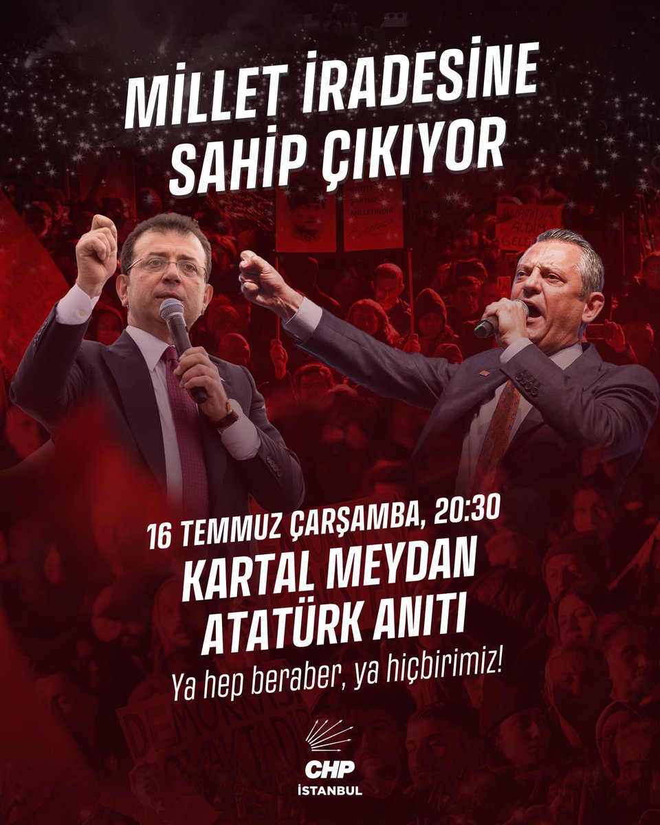 Halkımızın iradesini, halkımızla birlikte savunuyoruz.

Cumhurbaşkanı adayımız Ekrem İmamoğlu’nun, belediye başkanlarımızın ve yol arkadaşlarımızın özgürlüğü için, Genel Başkanımız Özgür Özel’in öncülüğünde Kartal’da buluşuyoruz.

Ya hep beraber, ya hiçbirimiz!

🗓️16 Temmuz